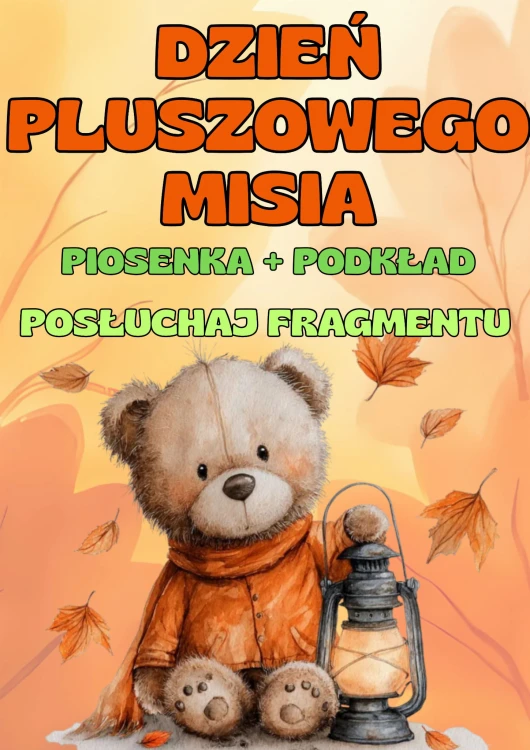 DZIEŃ PLUSZOWEGO MISIA piosenka.jpg
