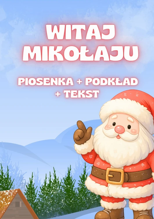 WITAJ MIKOŁAJU piosenka.jpg